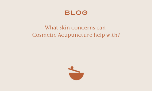 What skin concerns can Cosmetic Acupuncture help with?